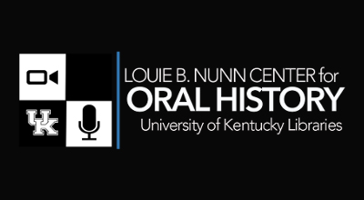 Louie B Nunn Oral Histories Oldham KY