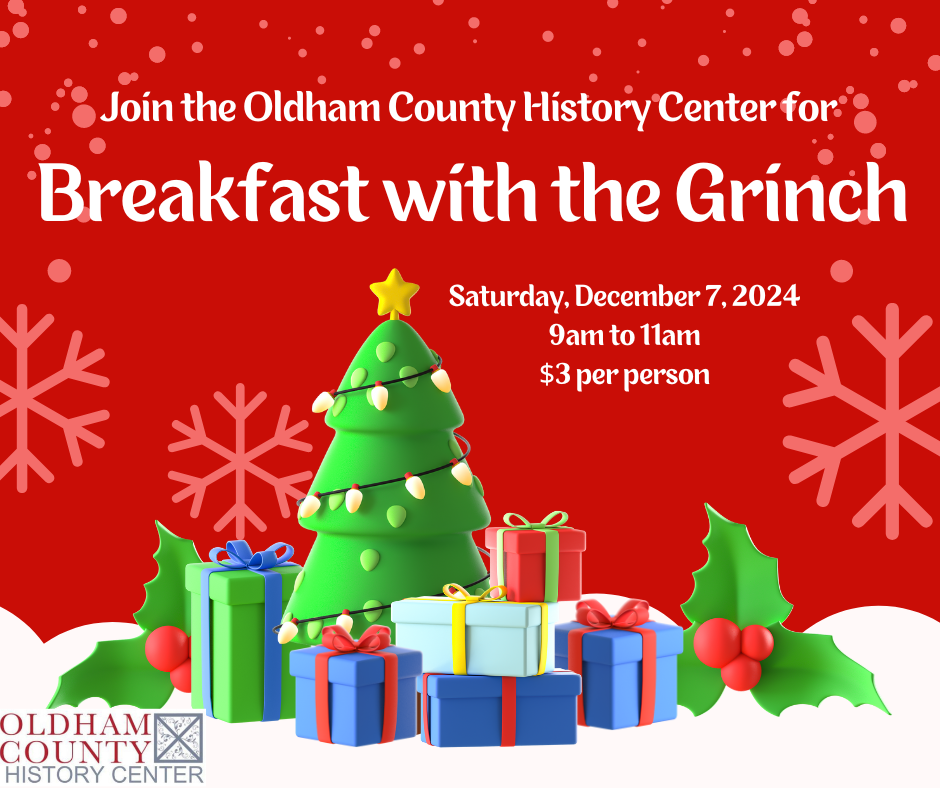 Breakfast with the Grinch 2024 Oldham County History Center